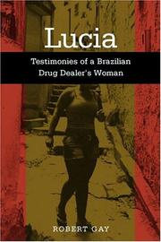 Cover of: Lucia: Testimonies Of A Brazilian Drug Dealer's Woman (Voices of Latin American Life)