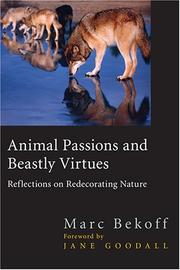Cover of: Animal passions and beastly virtues: reflections on redecoreating nature