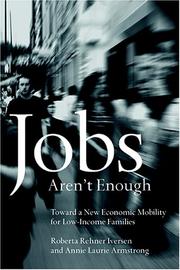 Cover of: Jobs Aren't Enough: Toward a New Economic Mobility for Low-Income Families