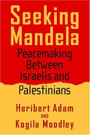 Cover of: Seeking Mandela: Peacemaking Between Israelis And Palestinians (Politics, History, and Social Change)
