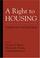 Cover of: A Right to Housing