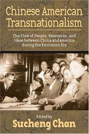 Cover of: Chinese American Transnationalism: The Flow of People, Resources, and Ideas between China and America During the Exclusion Era (Asian American History & Cultu)