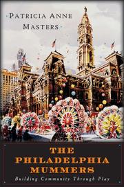 Cover of: The Philadelphia Mummers: Building Community Through Play