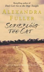 Cover of: Scribbling the Cat by Alexandra Fuller