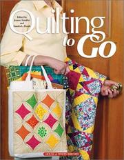 Cover of: Quilting to go by Jeanne Stauffer, Sandra L. Hatch