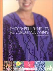 Cover of: Easy Embellishments for Creative Sewing: Terrific Techniques and Decorative Details