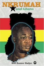 Cover of: Nkrumah and Ghana by Kofi Buenor Hadjor