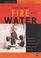 Cover of: Through Fire With Water