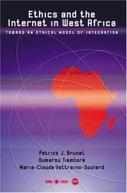 Cover of: Ethics and the Internet in West Africa: toward an ethical model of integration