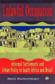 Cover of: Unlawful occupation: informal settlements and urban policy in South Africa and Brazil