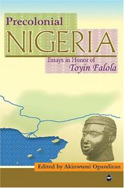 Cover of: Precolonial Nigeria: essays in honor of Toyin Falola