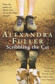 Cover of: Scribbling the Cat by Alexandra Fuller