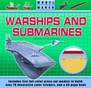 Cover of: Model Maker Warships and Submarines: Includes Five Full-Color Press-Out Models to Build, Over 70 Decorative Color Stickers, and a 48-Page Book (Model Maker)