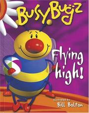 Cover of: BusyBugz Flying High! (Busybugz Mini Pop)