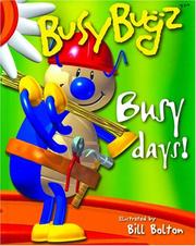 Cover of: BusyBugz Busy Days! (Busybugz Mini Pop) by Bill Bolton