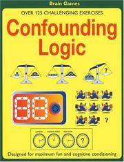 Cover of: Confounding Logic: Over 125 Challenging Exercises