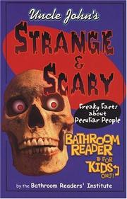 Cover of: Uncle John's Strange and Silly Bathroom Reader for Kids Only!