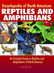 Cover of: Encyclopedia of North American Reptiles and Amphibians: An Essential Guide to Reptiles and Amphibians of North America