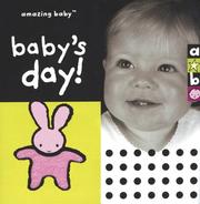 Cover of: Amazing Baby Baby's Day! (Amazing Baby) by Amanda Wood