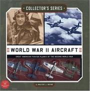 Cover of: Collector's Series: World War II Aircraft: Great American Fighter Planes of the Second World War