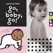 Cover of: Amazing Baby Go, Baby, Go! (Amazing Baby)