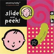 Cover of: Amazing Baby Slide and Peek! (Amazing Baby)