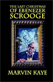 Cover of: The Last Christmas of Ebenezer Scrooge by Marvin Kaye