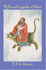 Cover of: Myths and Legends of China by E.T.C. Werner, E.T.C. Werner