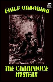 Cover of: The Champdoce Mystery by Émile Gaboriau