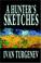 Cover of: A Hunter's Sketches