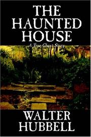 Cover of: The Haunted House by Walter Hubbell