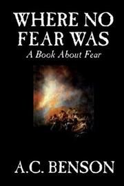 Cover of: Where No Fear Was | Arthur Christopher Benson
