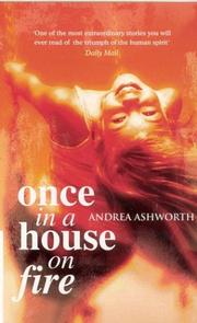 Cover of: Once in a House on Fire by Andrea Ashworth, Andrea Ashworth