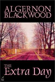 Cover of: The Extra Day by Algernon Blackwood