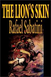 Cover of: The Lion's Skin by Rafael Sabatini, Rafael Sabatini