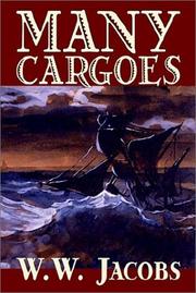 Cover of: Many Cargoes by W. W. Jacobs, W. W. Jacobs