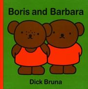 Cover of: Boris and Barbara by Dick Bruna