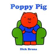 Cover of: Poppy pig by Dick Bruna