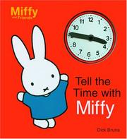 Cover of: Tell The Time With Miffy (Miffy and Friends)