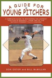 Cover of: A Guide for Young Pitchers (Young Player's) by Don Oster, Bill McMillan