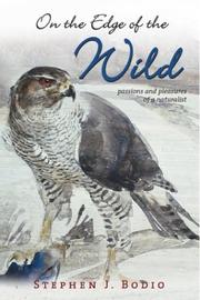 Cover of: On the Edge of the Wild: Passions and Pleasures of a Naturalist