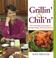 Cover of: Grillin' and Chili'n