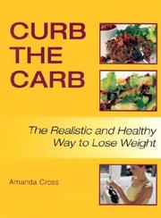 Cover of: Curb the Carb: The Realistic and Healthy Way to Lose Weight