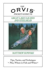 Cover of: The Orvis Pocket Guide to Great Lakes Salmon and Steelhead by Matthew Supinski