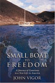 Small boat to freedom by John Vigor