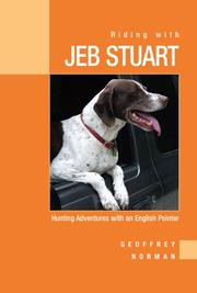 Cover of: Riding with Jeb Stuart: hunting adventures with an English pointer