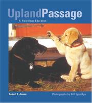Cover of: Upland passage: a field dog's education