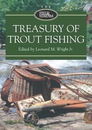 Cover of: The Field & Stream Treasury of Trout Fishing (Field & Stream) by Leonard M. Wright Jr.