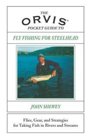 Cover of: Orvis Pocket Guide to Fly Fishing for Steelhead: Flies, Gear, and Strategies for Taking Fish in Rivers and Streams (Orvis)