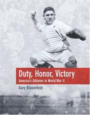 Cover of: Duty, Honor, Victory by Gary L. Bloomfield, Gary L. Bloomfield